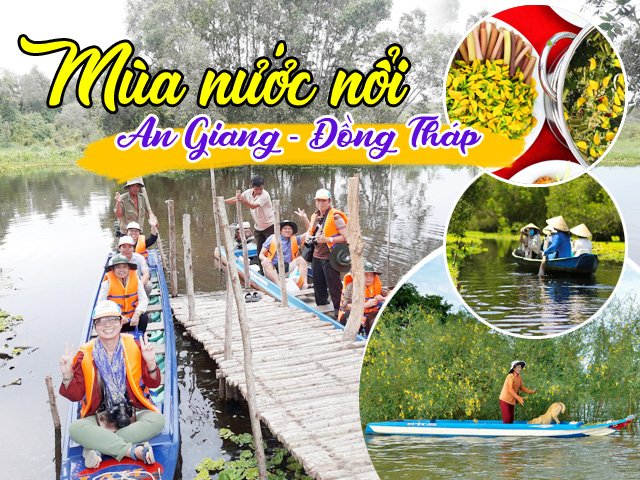 Tour du lịch Mùa Nước Nổi Đồng Tháp - An Giang 2022