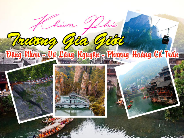 Tour du lịch Phượng Hoàng Cổ Trấn - Trương Gia Giới - Phù Dung Trấn 6N5Đ