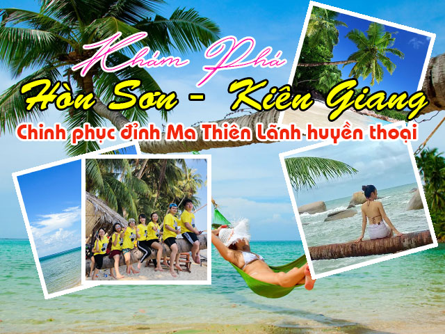 Tour du lịch Hòn Sơn - Kiên Giang - Khám phá đỉnh Ma Thiên Lãnh 2N2Đ