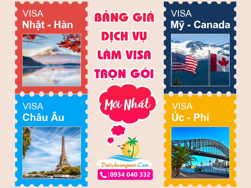Bảng giá dịch vụ làm visa các nước trọn gói 2022