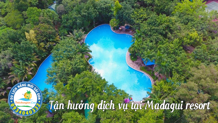 Tận hưởng dịch vụ tại Madagui resort