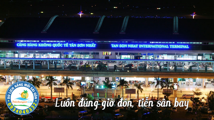 Luôn đúng giờ khi đón tiễn sân bay Tân Sơn Nhất