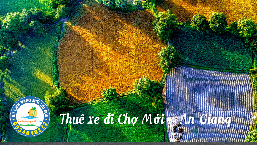 Thuê xe về chợ Mới An Giang