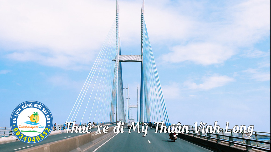 Cầu Mỹ Thuận - Cây cầu thế kỷ